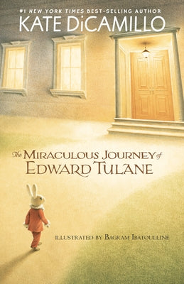 The Miraculous Journey of Edward Tulane by DiCamillo, Kate