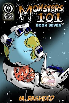 Monsters 101, Book Seven: Eye in the Sky by Rasheed, Muhammad