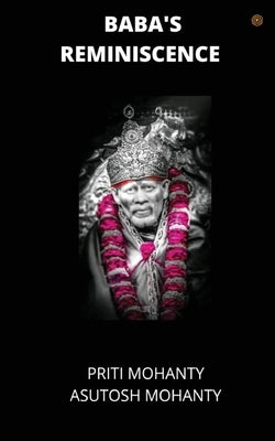 Baba's Reminiscence by Mohanty, Priti