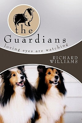 The Guardians: Loving Eyes Are Watching by Williams, Richard