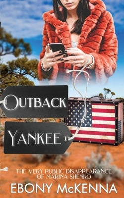 Outback Yankee by McKenna, Ebony