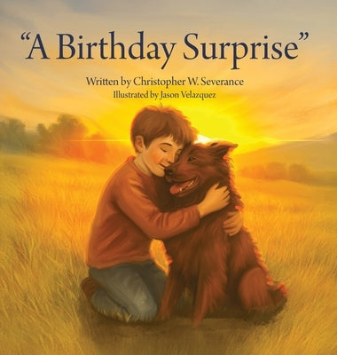 "A Birthday Surprise" by Severance, Christopher W.