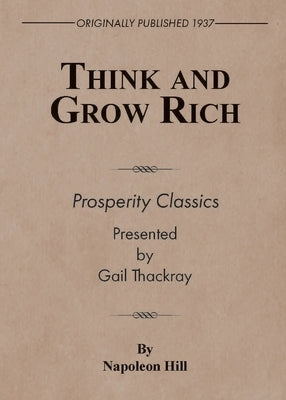 Think and Grow Rich by Hill, Napoleon