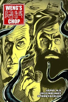 Weng's Chop #8.5: The 2015 Holiday Spooktacular by Harris, Brian