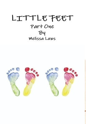 Little Feet by Laws, Melissa