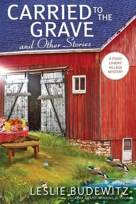 Carried to the Grave and Other Stories by Budewitz, Leslie
