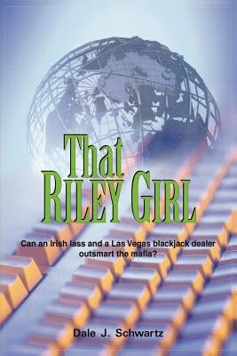 That Riley Girl by Schwartz, Dale J.