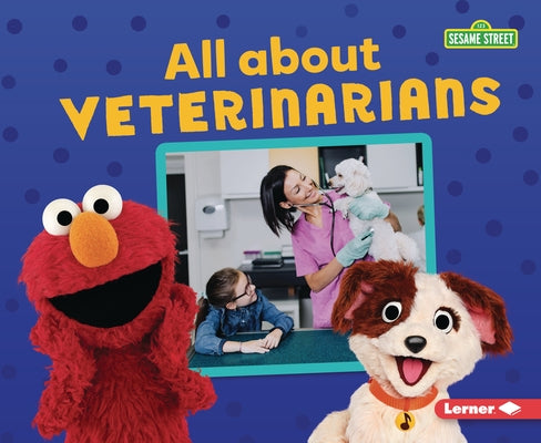 All about Veterinarians by Katz, Susan B.