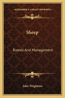 Sheep: Breeds And Management by Wrightson, John
