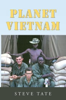 Planet Vietnam by Tate, Steve