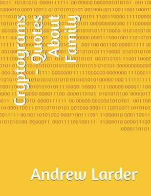Cryptograms - Quotes About Family by Larder, Andrew
