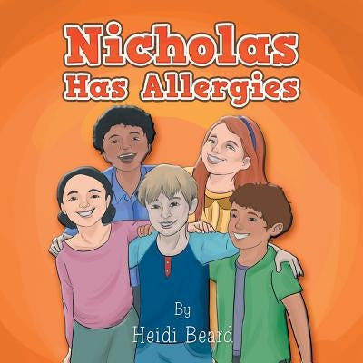 Nicholas Has Allergies by Beard, Heidi
