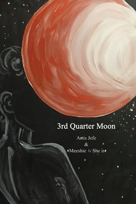 3rd Quarter Moon by Haldeman, Michelle