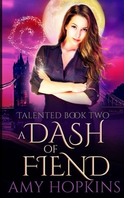 A Dash of Fiend by Hopkins, Amy