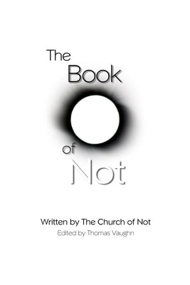 The Book of Not: The Authorian Bible by The Church of Not