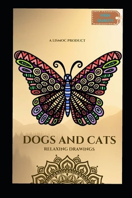Premium Coloring books- Dogs and cats, Kids and Adults both edition: High quality coloring book by Sekaran, Raja