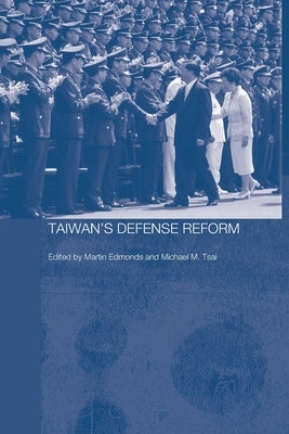 Taiwan's Defense Reform by Edmonds, Martin