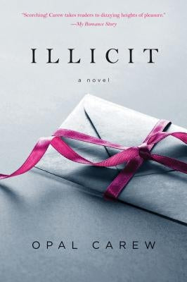 Illicit by Carew, Opal