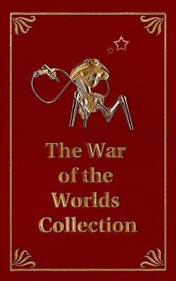 The War of the Worlds Collection by Wells, H. G.