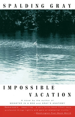 Impossible Vacation by Gray, Spalding