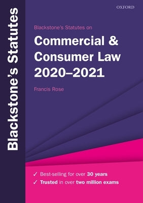 Blackstone's Statutes on Commercial & Consumer Law 2020-2021 by Rose, Francis
