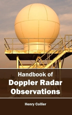 Handbook of Doppler Radar Observations by Collier, Henry