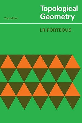 Topological Geometry by Porteous, I. R.