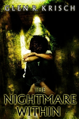 The Nightmare Within by Krisch, Glen