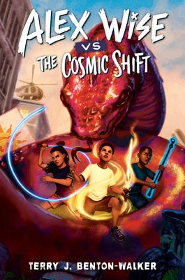 Alex Wise vs. the Cosmic Shift by Benton-Walker, Terry J.