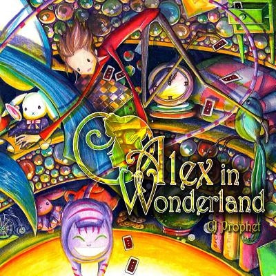 Alex in Wonderland by Prophet, Cj