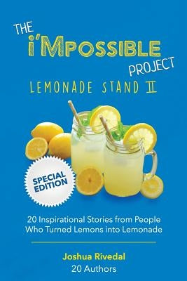 The I'mpossible Project: Lemonade Stand: Volume II by Rivedal, Joshua