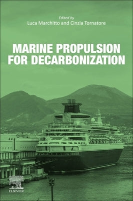 Marine Propulsion for Decarbonization by Marchitto, Luca
