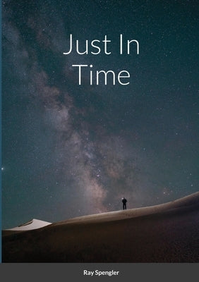 Just In Time by Spengler, Raymond