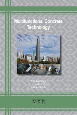 Multifunctional Concrete Technology by Naiqian, Feng