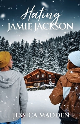 Hating Jamie Jackson by Madden, Jessica