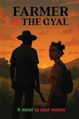 Farmer & the Gyal by McKoy, Paul Pa