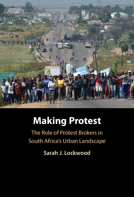 Making Protest by Lockwood, Sarah J.