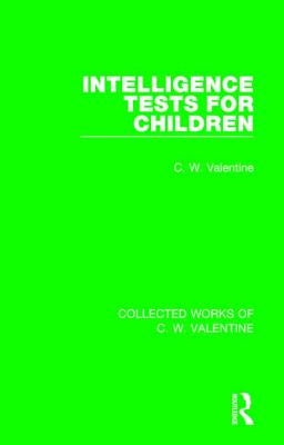 Intelligence Tests for Children by Valentine, C. W.