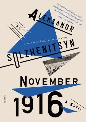 November 1916: A Novel: The Red Wheel II by Solzhenitsyn, Aleksandr