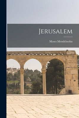 Jerusalem by Mendelssohn, Moses