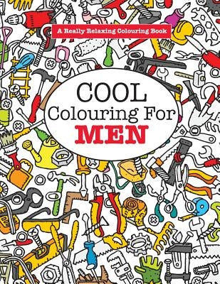 Cool Colouring for Men by James, Elizabeth