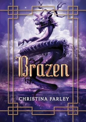 Brazen by Farley, Christina