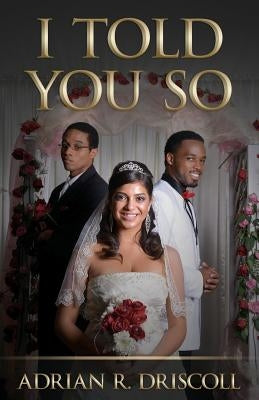 I Told You So by Williams, Michael A.