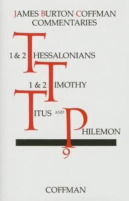 Commentary on Thessalonians - Philemon by Coffman, James B.