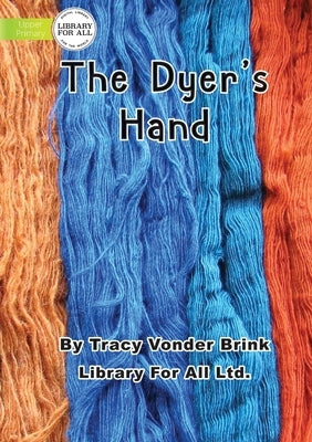 The Dyer's Hand by Vonder Brink, Tracy
