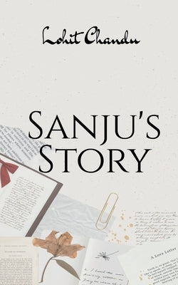 Sanju's Story by Chandu, Lohit