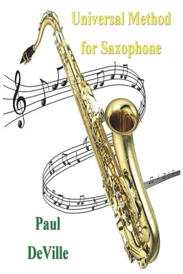 Universal Method for Saxophone by Deville, Paul