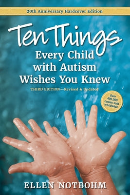 Ten Things Every Child with Autism Wishes You Knew by Notbohm, Ellen