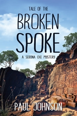 Tale of the Broken Spoke by Johnson, Paul