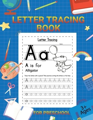 Letter Tracing Book for Kids 3+: Alphabet Tracing Book for Children by Bidden, Laura